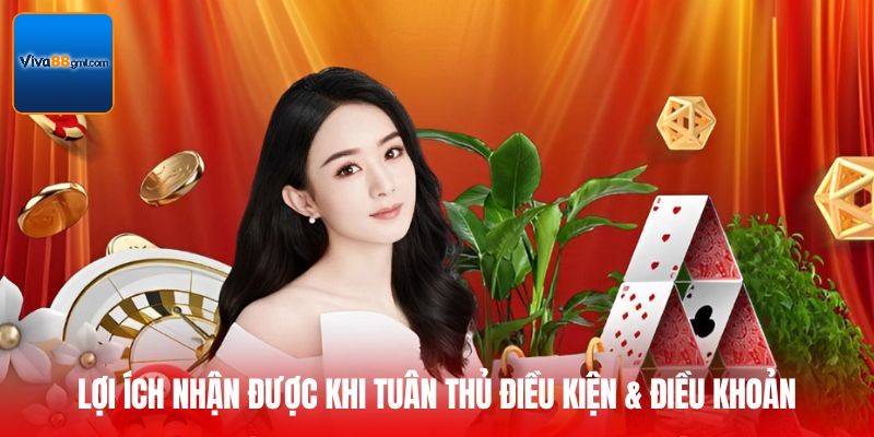 Điều Kiện & Điều Khoản - Lối Đi An Toàn Cho Mọi Trải Nghiệm 3 Lợi ích nhận được khi tuân thủ Điều kiện & Điều khoản